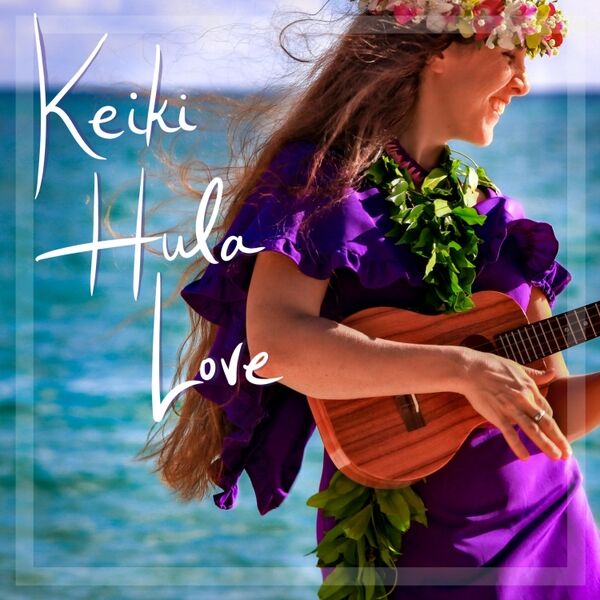 Cover art for Keiki Hula Love